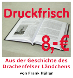 Buchvorstellung: 'Aus der Geschichte des Drachenfelser L�ndchens' von Frank H�llen